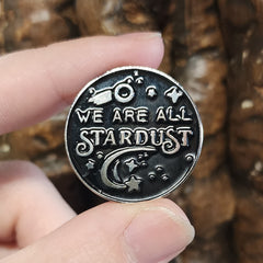 We Are All Stardust Pins